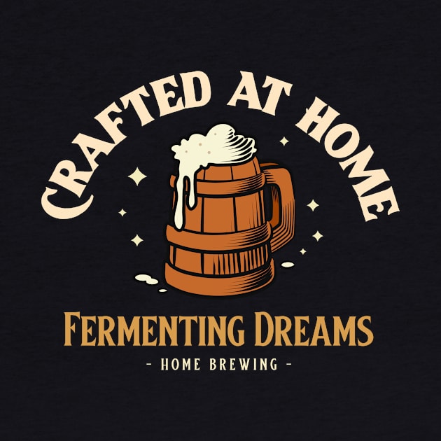 Crafted At Home, Fermenting Dreams Home Brewing by VOIX Designs